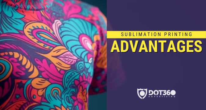 Sublimation Printing Advantages